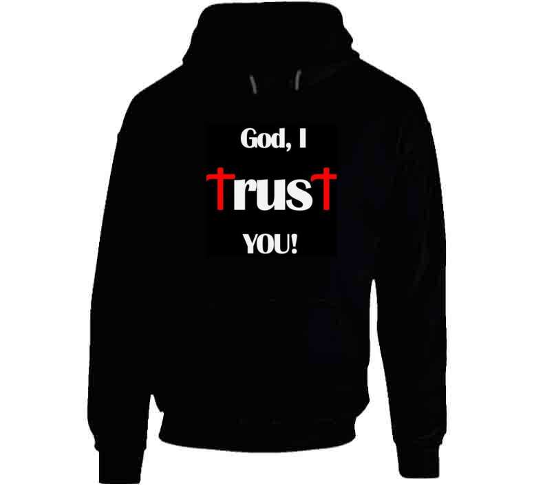 God I Trust You !  Crewneck Sweatshirt