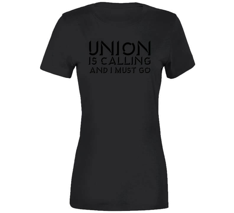 Union Is Calling Tee T Shirt