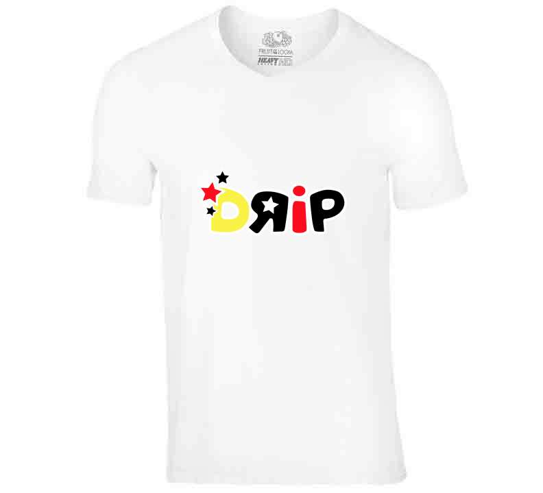 Drip ( Original ) T Shirt