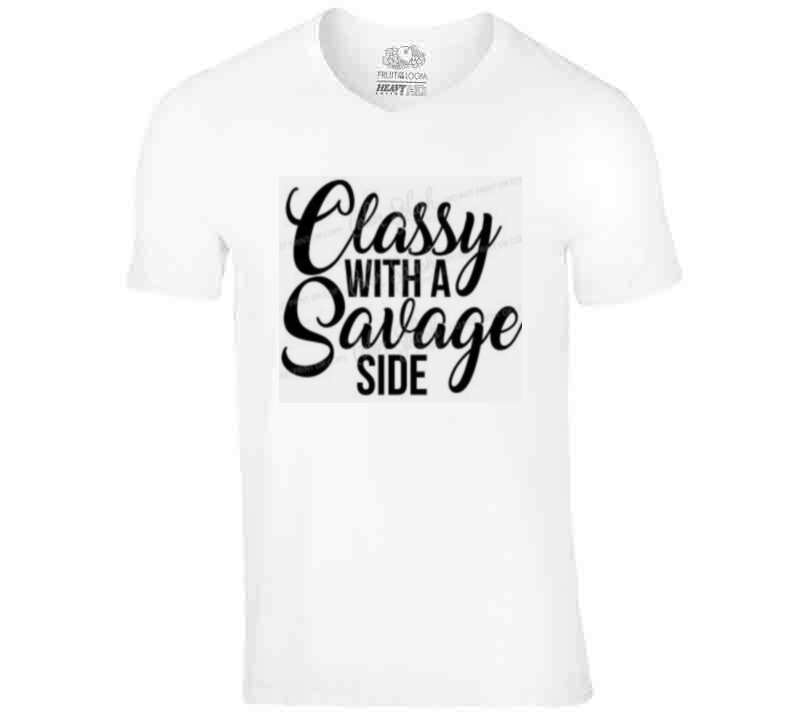 Classy With A Side  Ladies T Shirt