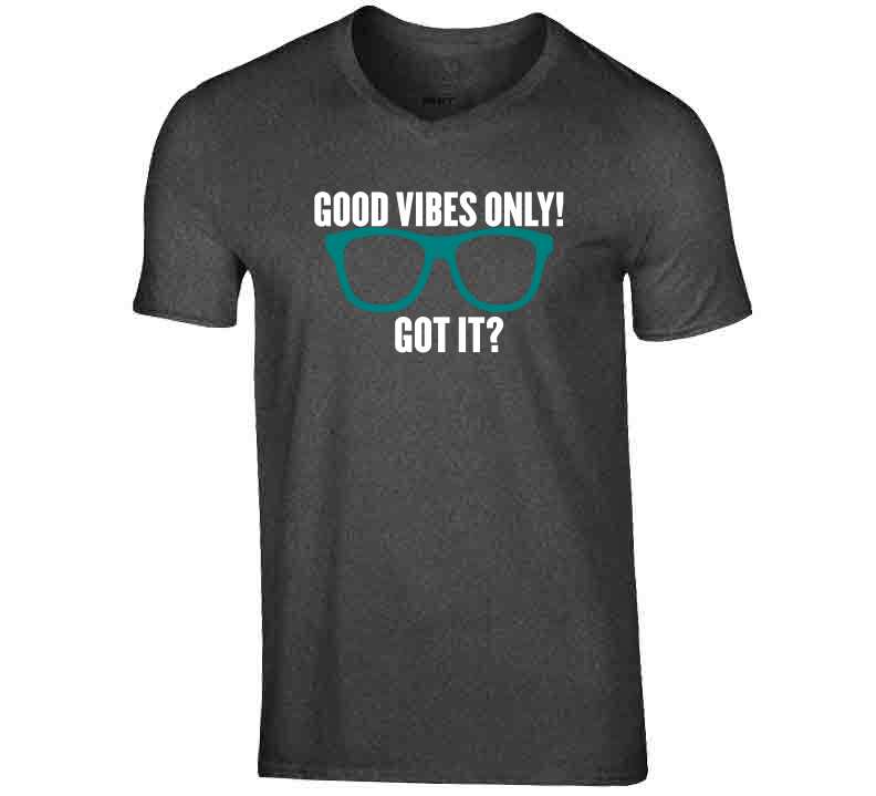 Good Vibes Only Tees T Shirt