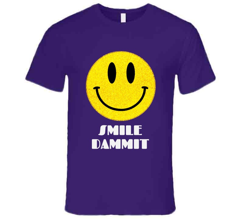 Smile Dammit Purple T Shirt