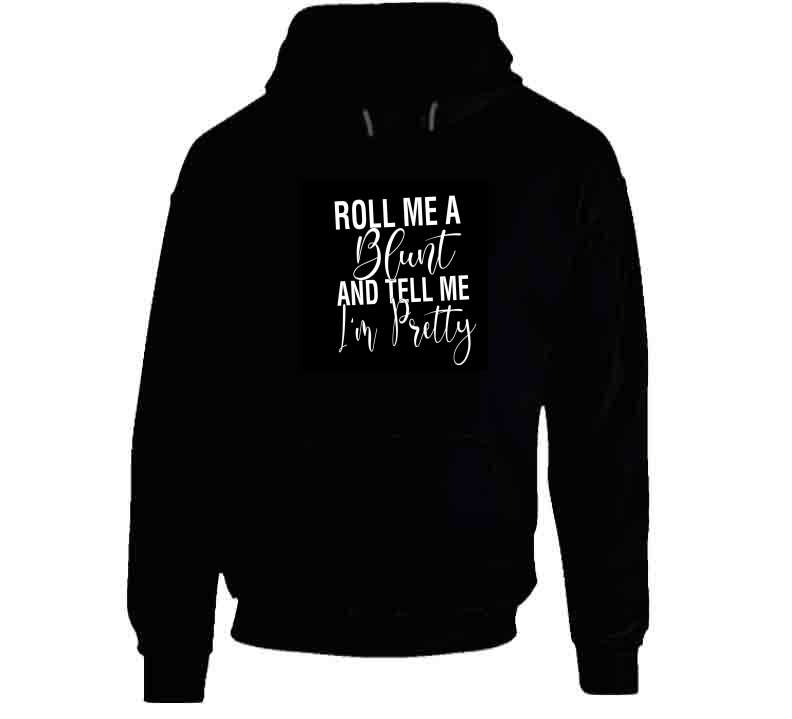 Tell Me I'm Pretty.. T Shirt