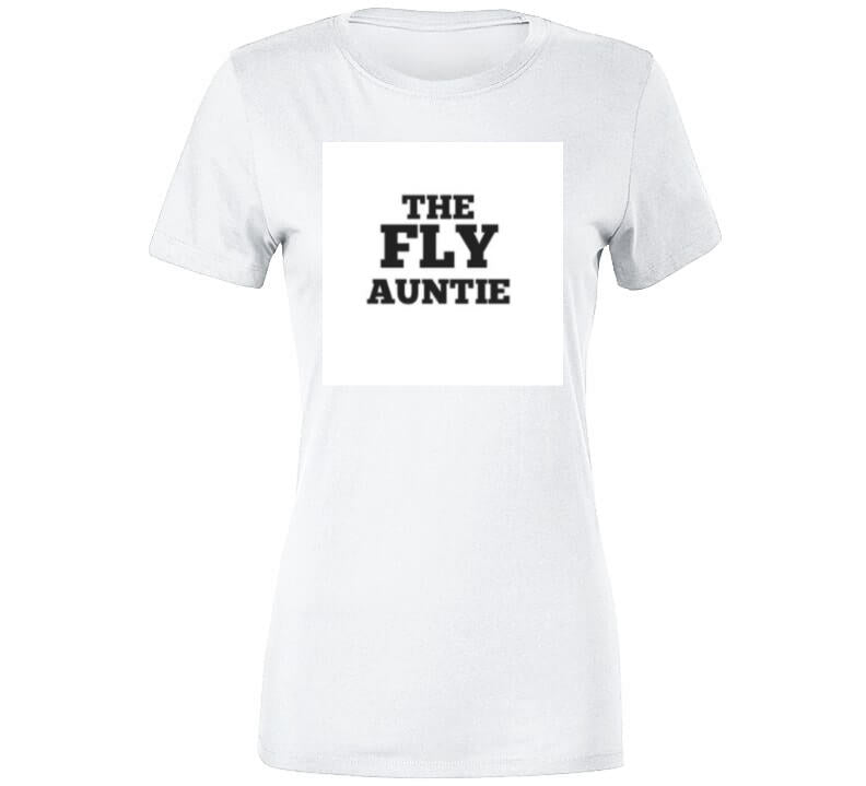 Fly Auntie Ladies T Shirt