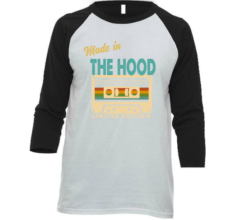 Made In The Hood  T Shirt