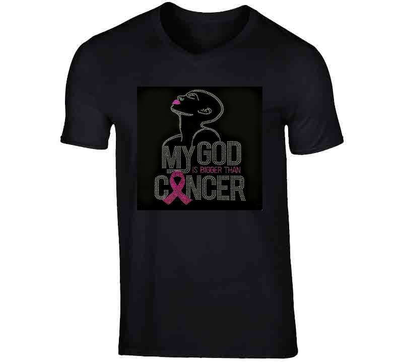 My God Is Bigger Than Cancer T Shirt