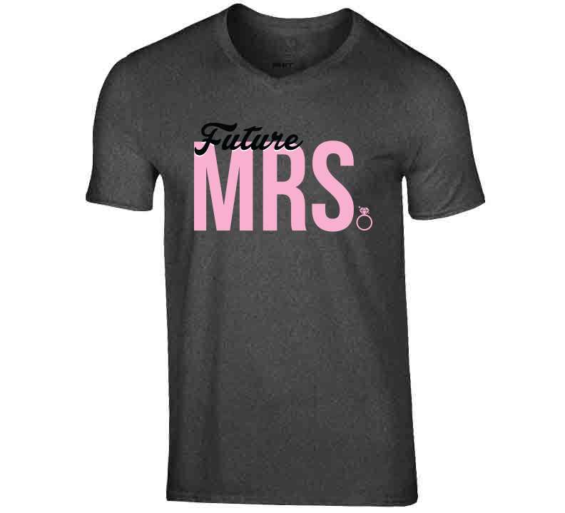 Future Mrs. Tee Ladies T Shirt