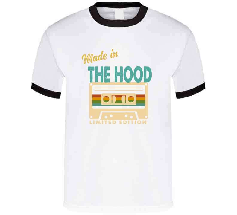 Made In The Hood  T Shirt