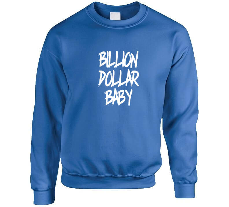 Billion Dollar Baby  ( Sapphire ) T Shirt