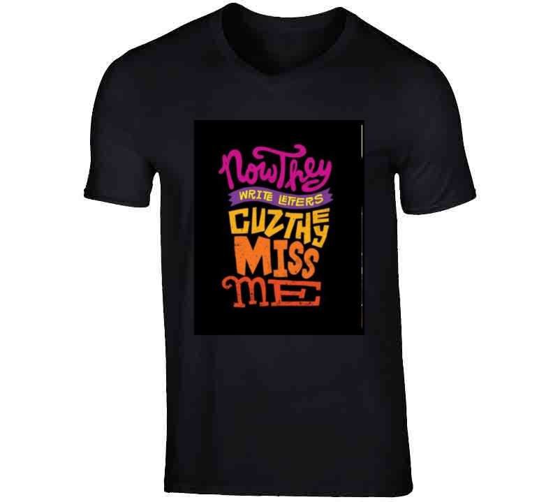 Cuz They Miss Me - Lady T Shirt