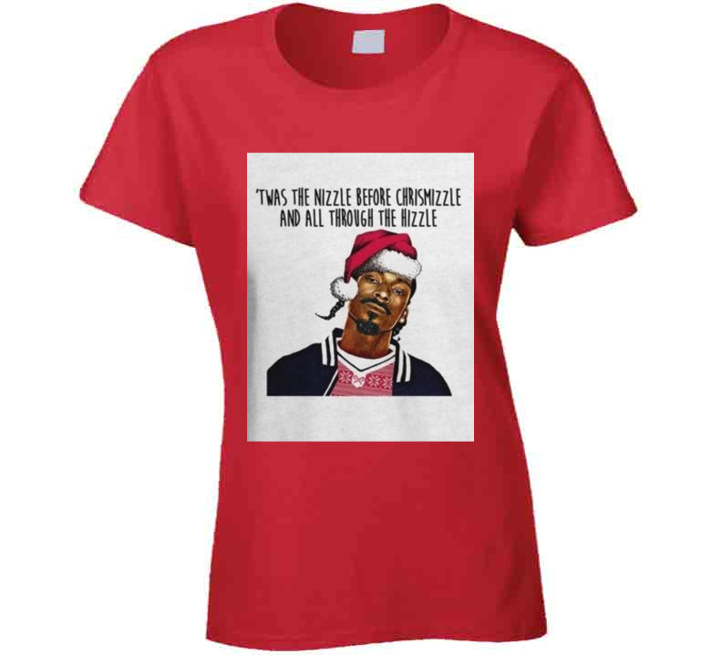 Twas The Nizzle.. T Shirt