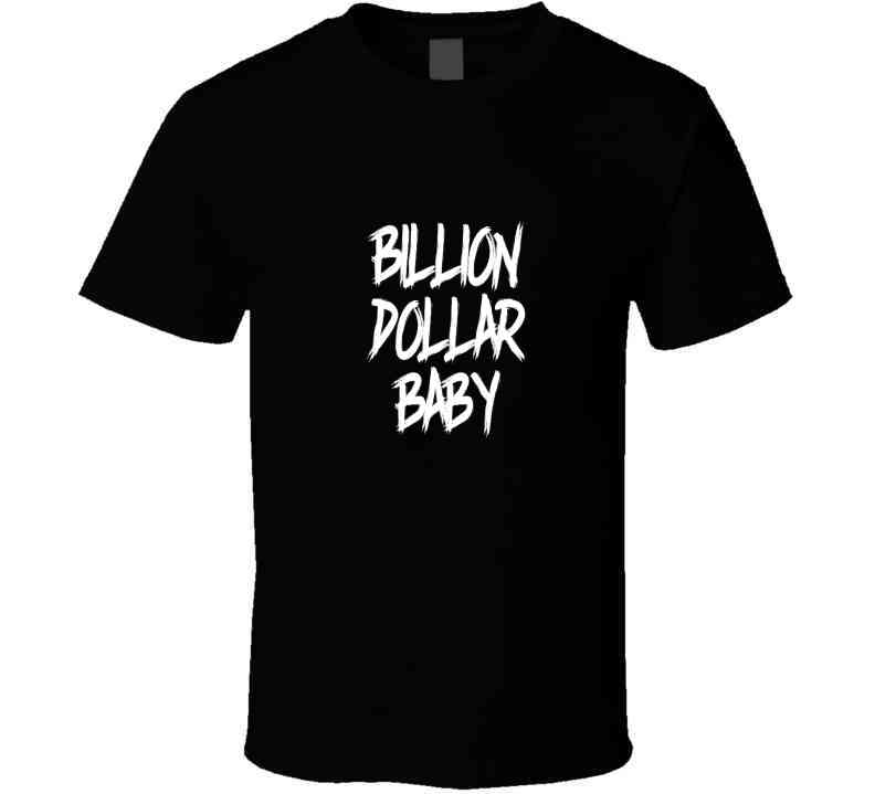 Billion Dollar Baby ( Choc. ) T Shirt