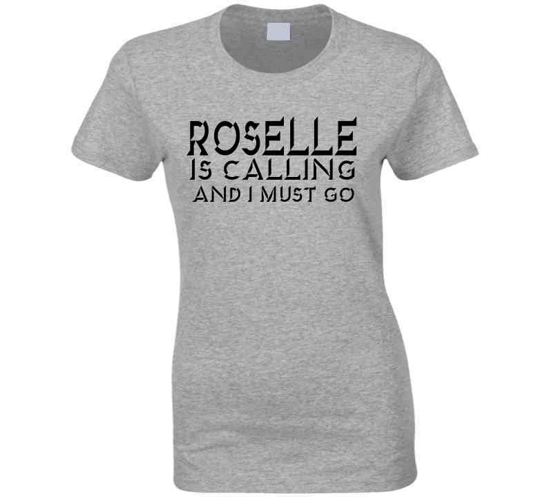 Roselle Is Calling Tee T Shirt