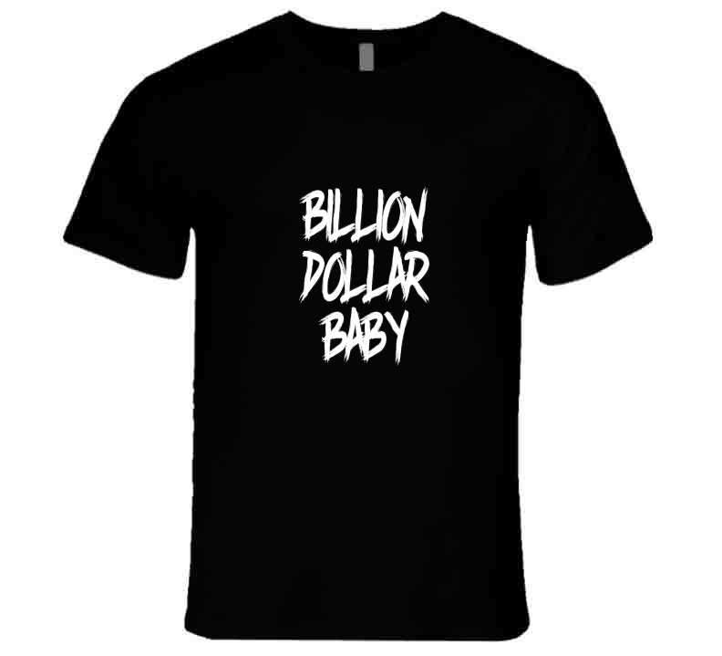 Billion Dollar Baby  ( Sapphire ) T Shirt