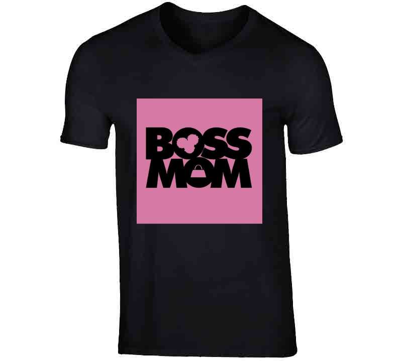 Boss Mom  Ladies T Shirt