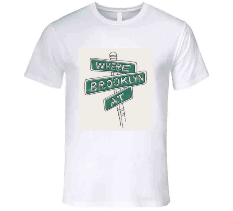 Where Brooklyn At?  T Shirt