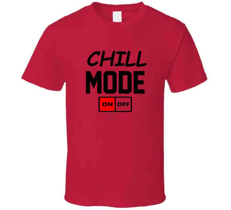 Chill Mode Tees and Hoodie