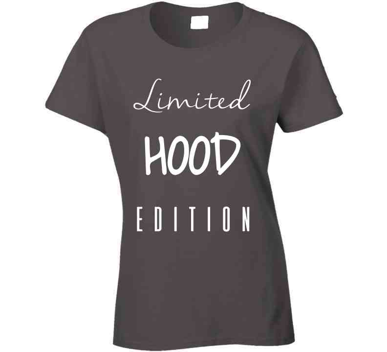 Limited Hood Edition  T Shirt