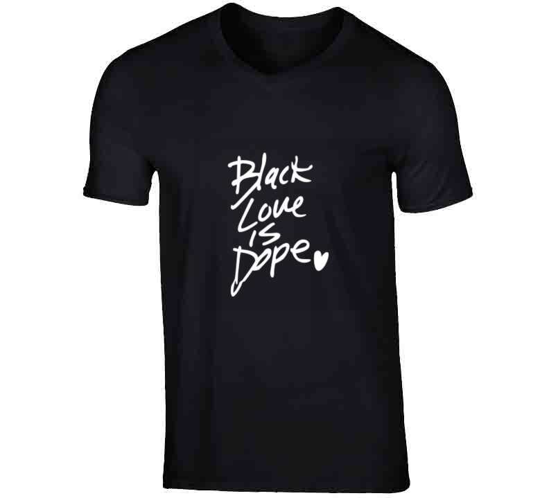 Black Love Is Dope ( Lime ) T Shirt