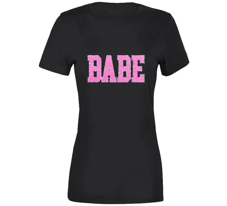 Babe In Black  Ladies T Shirt