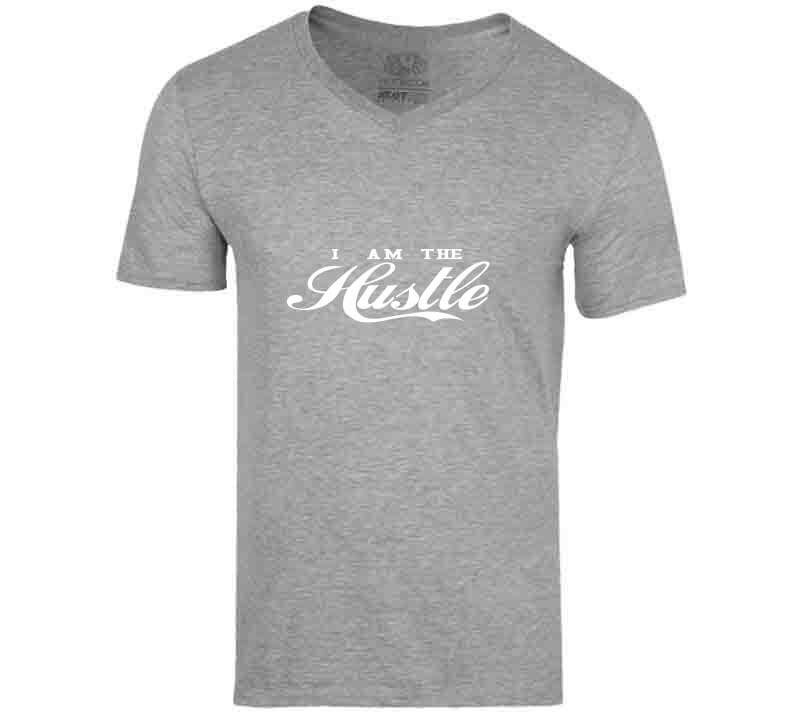 I Am The Hustle ( Gray ) T Shirt