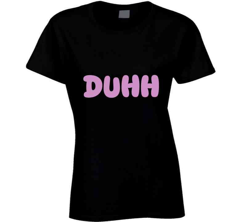 Duhh  T Shirt