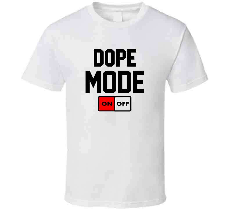 Dope Mode Tees