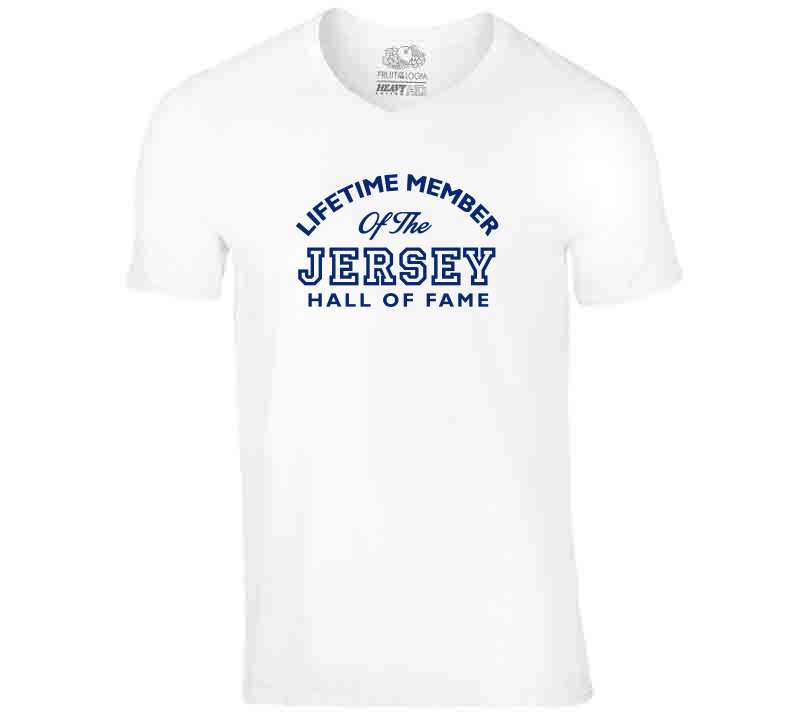 Lifetime Jersey Hall Of Fame (white) T Shirt