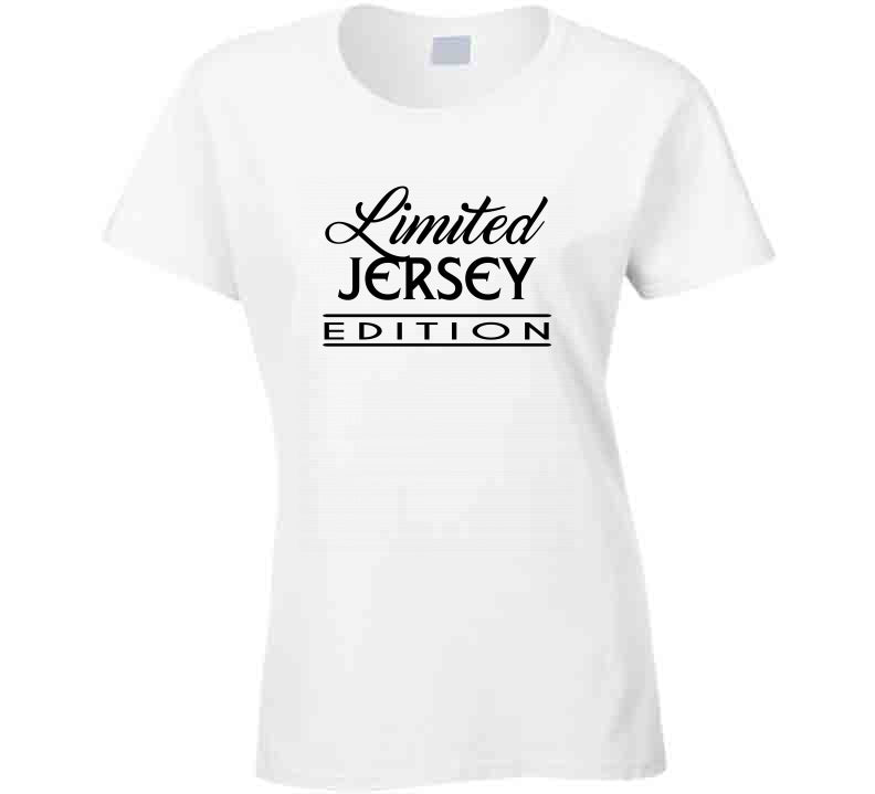 Limited Edition (JERSEY) T Shirts