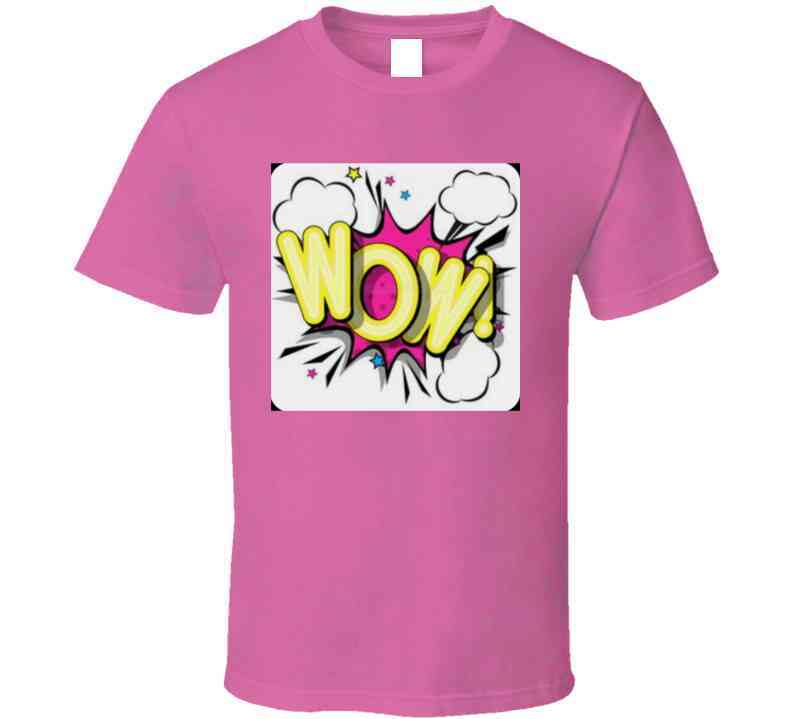 The Wow Tee Pink Ladies T Shirt