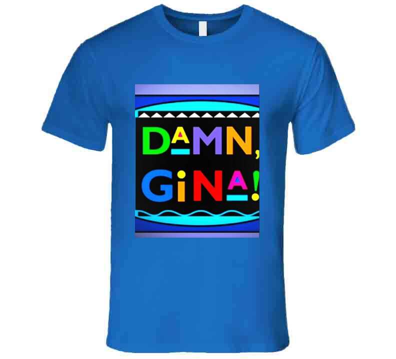 Damn Gina Blue T Shirt