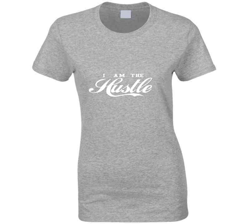 I Am The Hustle ( Gray ) T Shirt