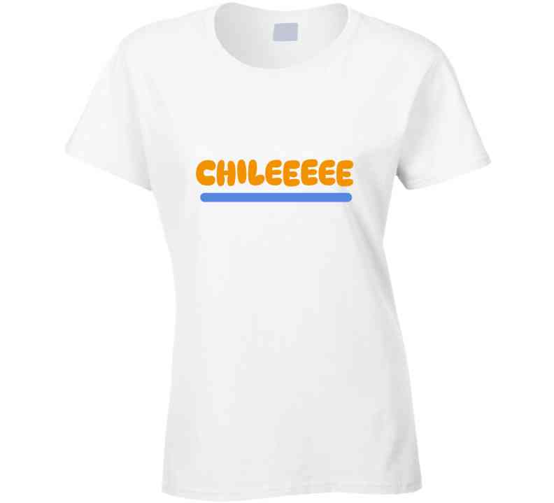 Chilllllleeee  T Shirt