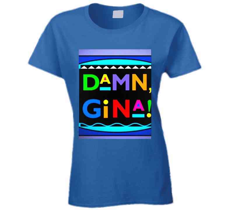 Damn Gina Blue T Shirt