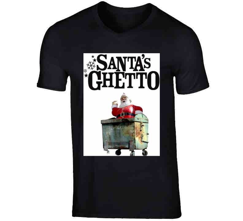 Santa's Ghetto  T Shirt