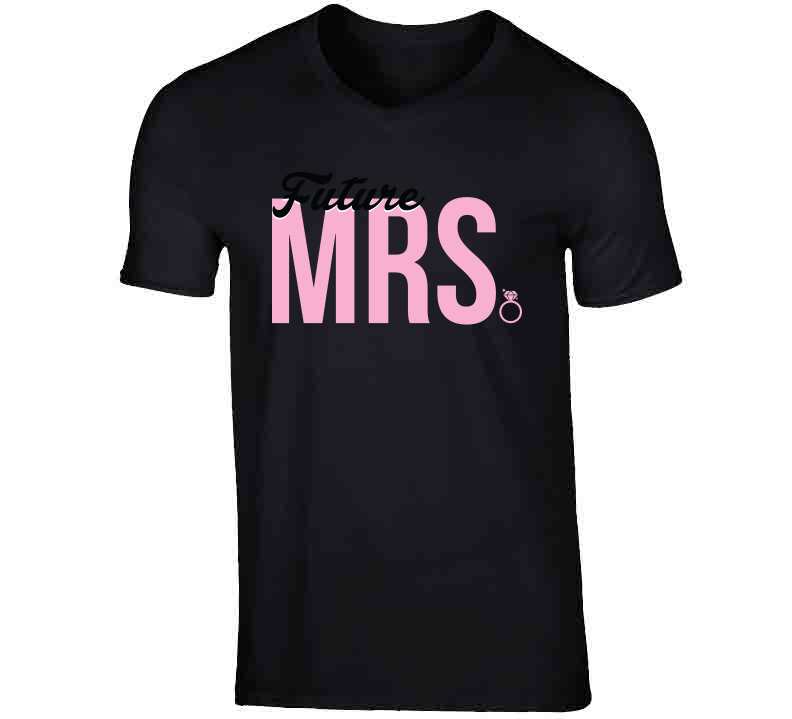 Future Mrs. Tee Ladies T Shirt