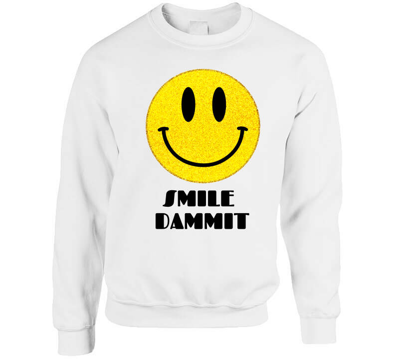 Smile Dammit Original  T Shirt